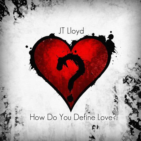 How Do You Define Love?