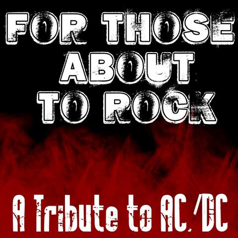 For Those About To Rock - Tribute To AC/DC
