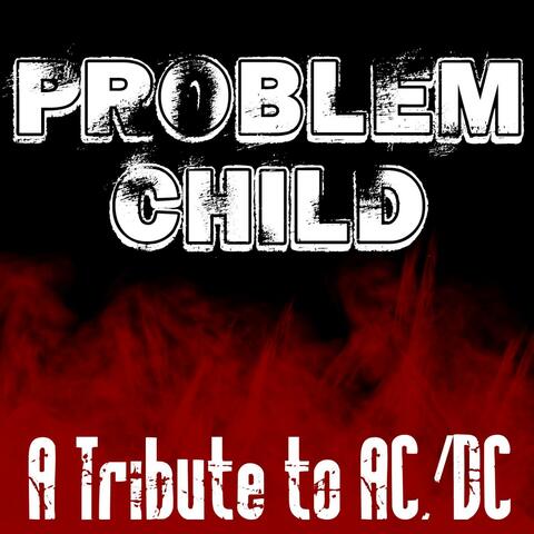 Problem Child - Tribute To AC/DC