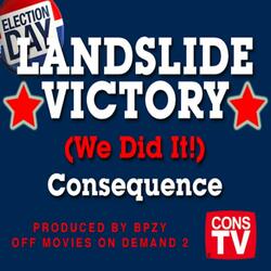 Landslide Victory (We Did It)
