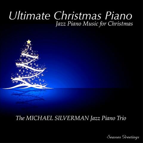 Ultimate Christmas Piano: Jazz Piano Music for Christmas