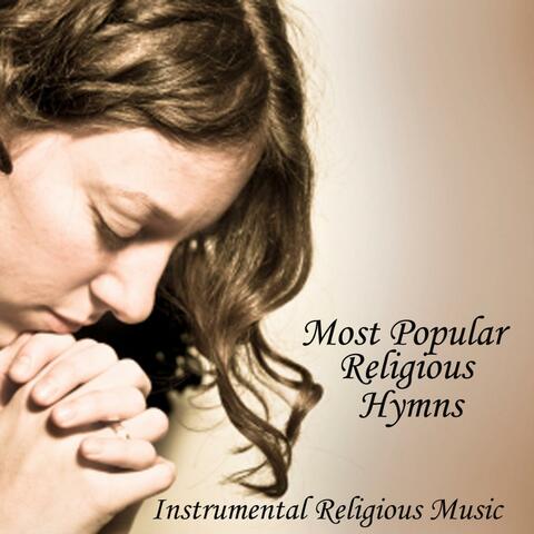 Instrumental Religious Music - Most Popular Religious Hymns - Church Music