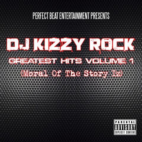 Greatest Hits Volume 1 [Moral of the Story Iz]