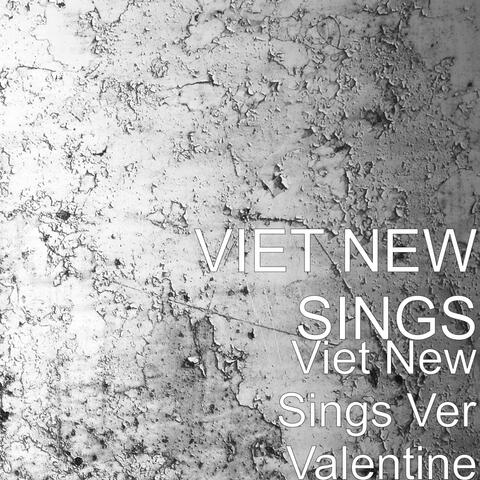 Viet New Sings Ver Valentine