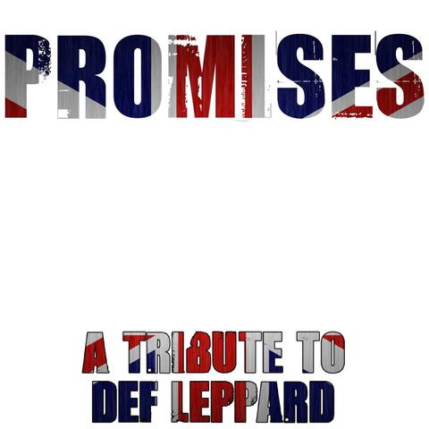 Promises - Def Leppard Tribute