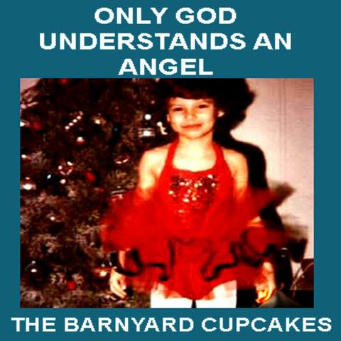 Only God Understands An Angel - Single