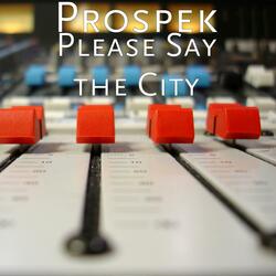 Please Say the City