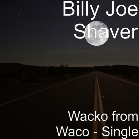 Wacko from Waco - Single