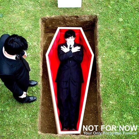 Your Only Forgotten Funeral