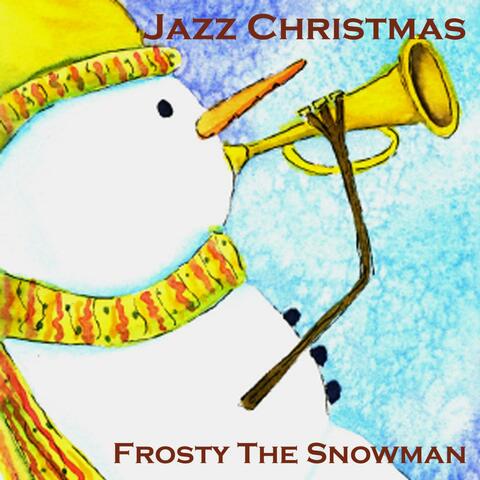 Jazz Christmas - Frosty the Snowman