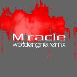 Miracle (WorldEngine Remix)