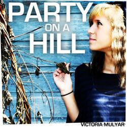 Party On A Hill (Parody of "Party In The U.S.A." By Miley Cyrus)