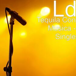 Tequila Con Musica
