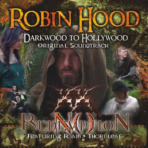 Robin Hood: Darkwood to Hollywood (Official Soundtrack)