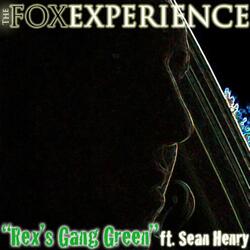 Rex's Gang Green (feat. Sean Henry)