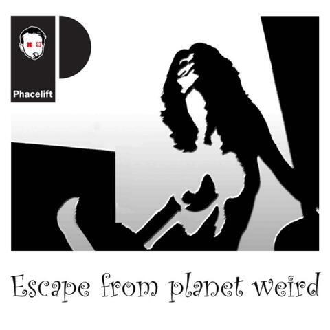 Escape from Planet Weird