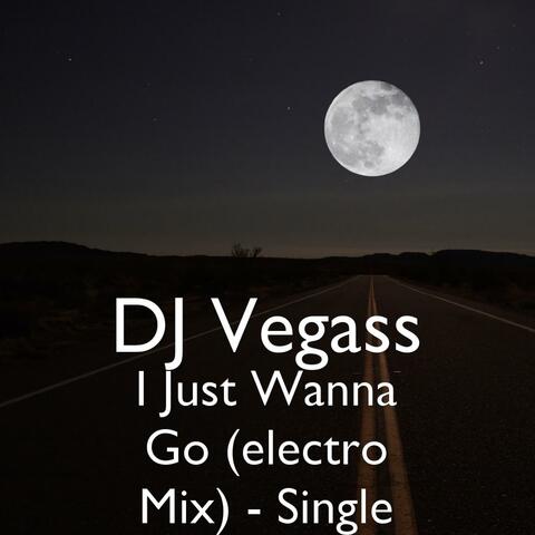 I Just Wanna Go (electro Mix) - Single