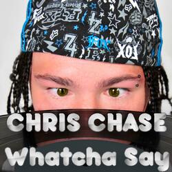 Whatcha Say