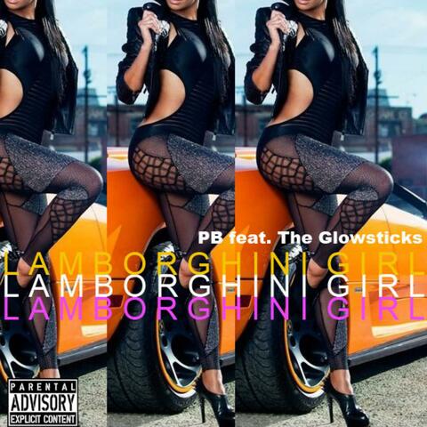 Lamborghini Girl (feat. The Glowsticks) - Single