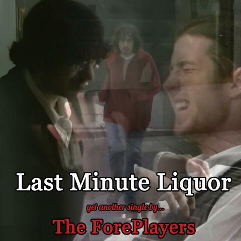Last Minute Liquor - Single