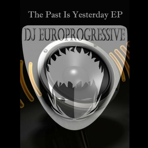 The Past Is Yesterday - Single