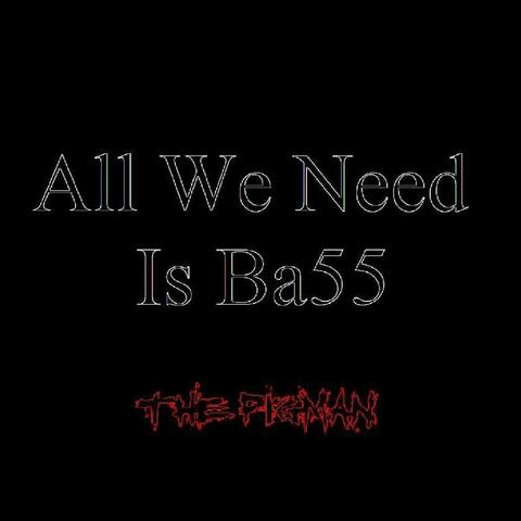 All We Need Is Ba55