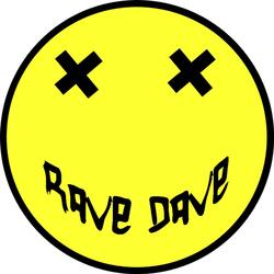 It's a Rave Dave Original