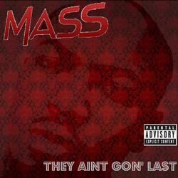 They Aint Gon' Last