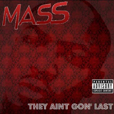 They Aint Gon' Last - Single