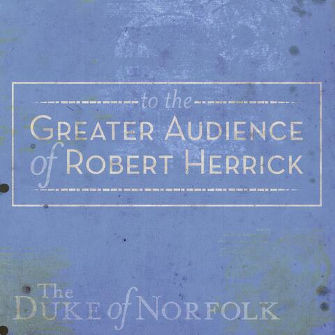 To the Greater Audience of Robert Herrick