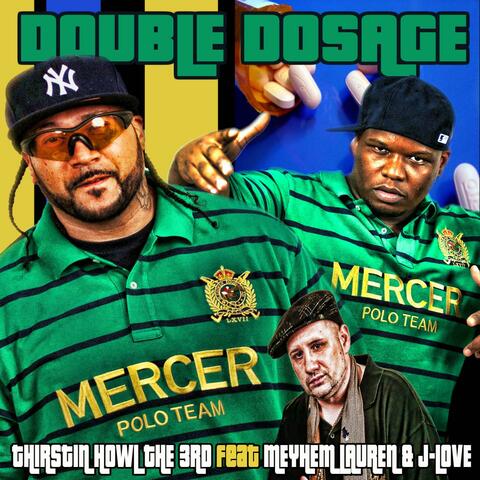 Double Dosage (CHAPTER 2) (feat. Meyhem Lauren & J-LOVE) - Single