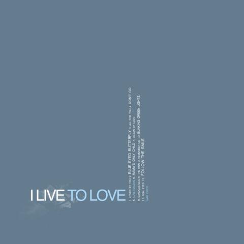 I.Live.To.Love