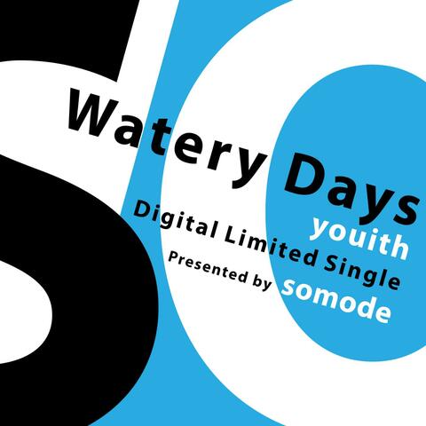 Watery Days - Single