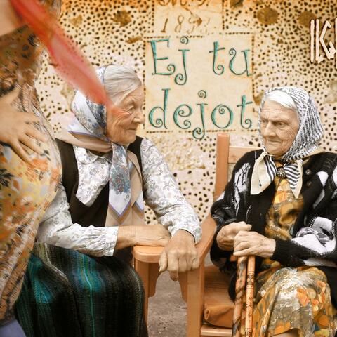 Ej Tu Dejot