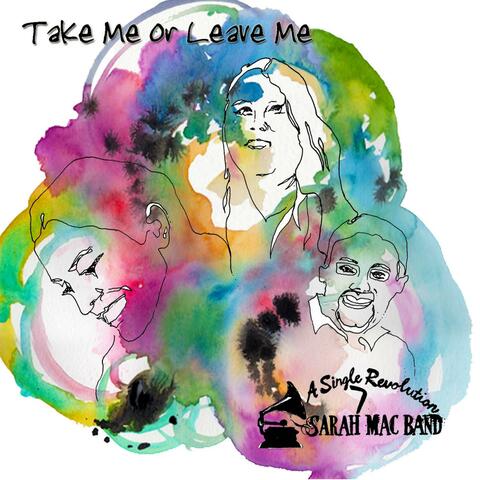 Take Me Or Leave Me - Single