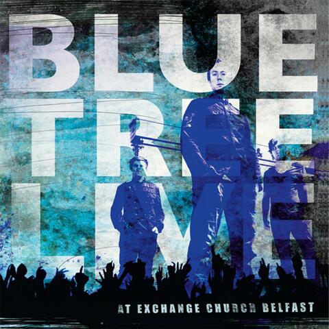 Bluetree Live At Exchange Church Belfast