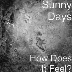 How Does It Feel?