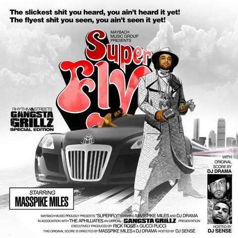 "Superfly" Masspike Miles & DJ Drama "Gangsta Grillz"