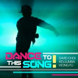 Dance to This Song (feat. David Choi)
