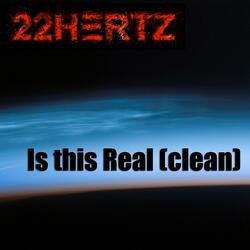 Is This Real (Clean)