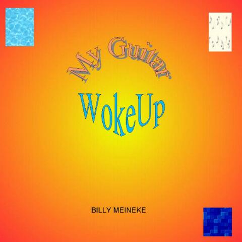 My Guitar Woke Up