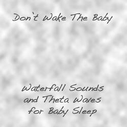 Waterfall Sounds and Theta Waves for Baby Sleep