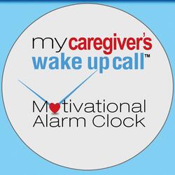 My Caregivers’ Wake Up Call™ Motivational Alarm Clock Messages, Tr12, Month1
