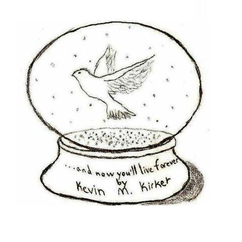 ...And Now, You'll Live Forever