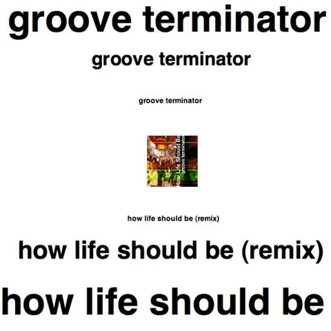 How Life Should Be (REMIX)