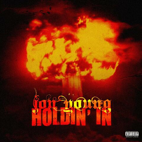 Holdin' In