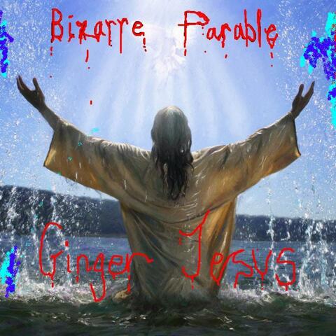 The Bizarre Parable