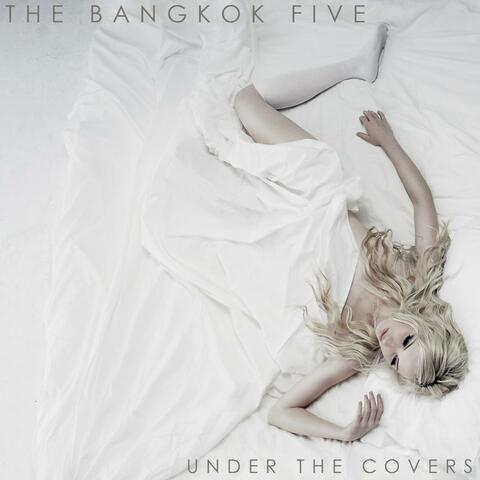Under the Covers