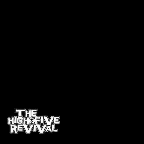 The High Five Revival