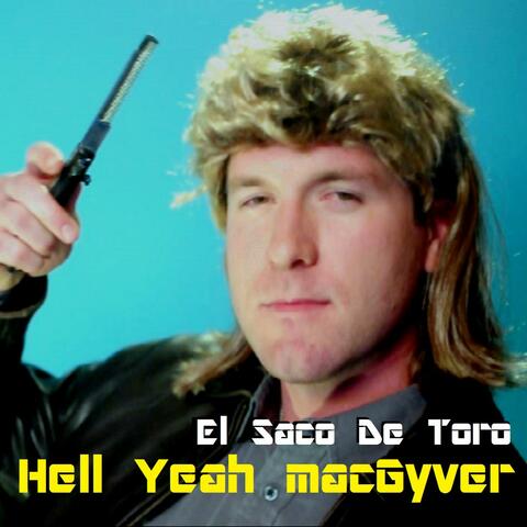 Hell Yeah Macgyver - Single